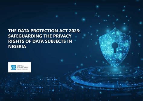 Gbc The Data Protection Act 2023 Safeguarding The Privacy Rights