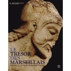 Le Trésor Des Marseillais - 500 Av - J-C, L¿Éclat De Marseille À