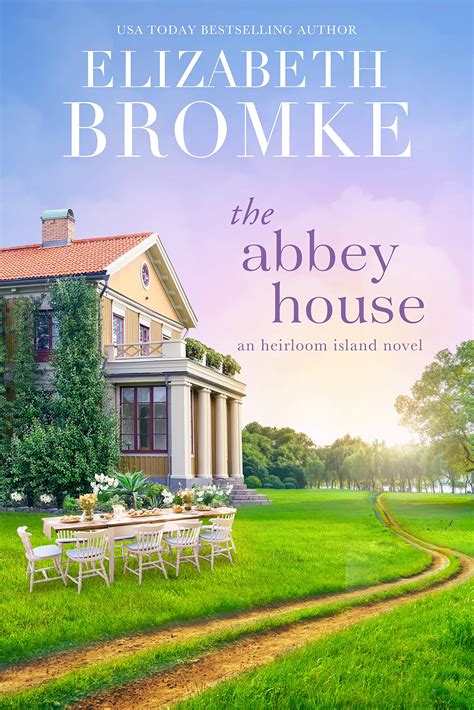 The Abbey House Heirloom Island 3 By Elizabeth Bromke Goodreads