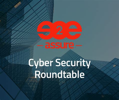 Learn More With Our Cyber Security Events E2e Assure