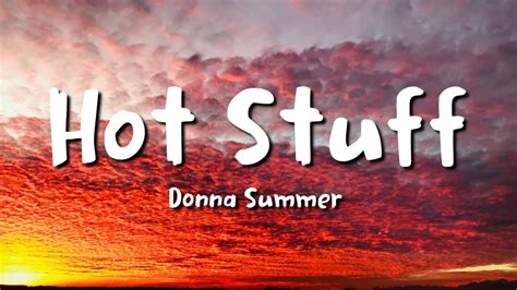 Donna Summer Hot Stuff Lyrics YouTube Music