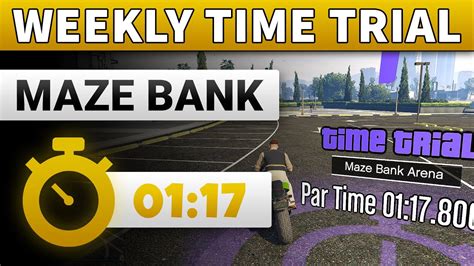 GTA 5 Time Trial This Week Maze Bank Arena GTA ONLINE WEEKLY TIME