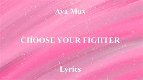 Ava Max Choose Your Fighter Lyrics Youtube