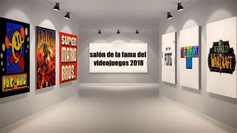 Finalistas al salón de la fama de los videojuegos 2018 Planeta Gaming