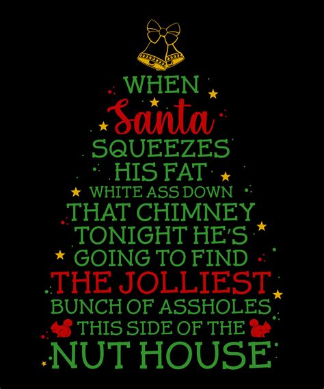 When Santa Squeezes His Fat White Ass That Chimney Tonight Christmas T