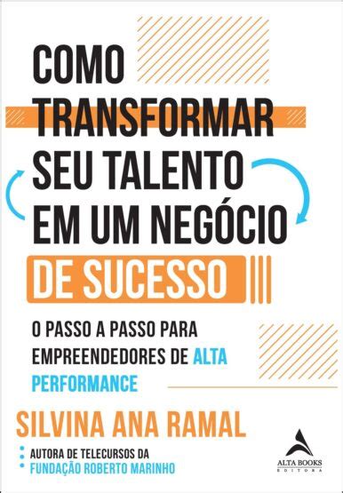 Leia online PDF Como transformar seu talento em um negócio de sucesso