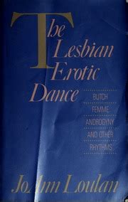 The Lesbian Erotic Dance Butch Femme Androgyny And Other Rhythms Loulan JoAnn Free