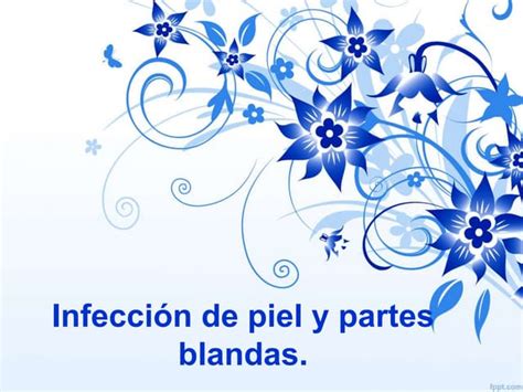 Infecciones Piel Partes Blandas Ppt