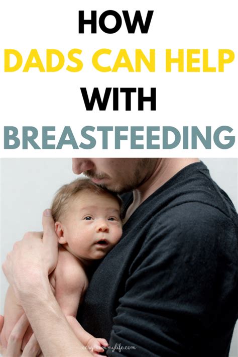 How Dads Can Help With Breastfeeding Easy Mommy Life