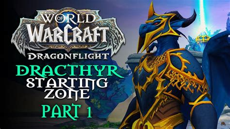 Awaken Evoker Dracthyr Starting Zone Playthrough Part 1 Let S Play World Of Warcraft Youtube