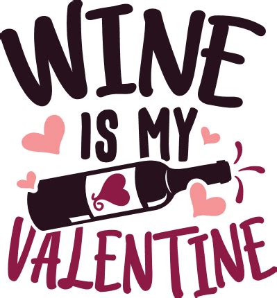 Wine Is My Valentine Bottle Drinking Free Svg File Svg Heart