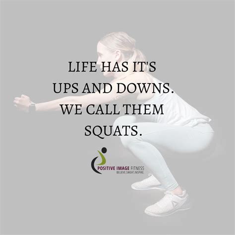 Positive Images Ups And Downs Fitness Quotes Squats Positivity