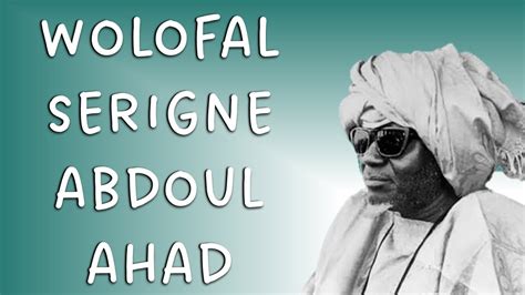 Wolofal Serigne Abdoul Ahad Mbacke Wolofal Serigne Mbaye Diakhate