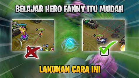 Tutorial Fanny Bagi Pemula Tutorial Fanny Untuk Pemula