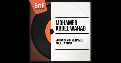 tracks  mohamed abdel wahab mono version album oleh mhmd aabd