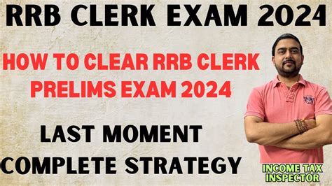 RRB CLERK PRELIMS EXAM 2024 COMPLETE STRATEGY BEST STRATEGY FOR RRB