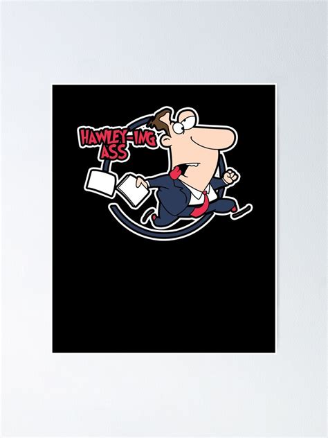 Josh Hawley Is Hawley Ing Ass Poster For Sale By PinkPlatypus