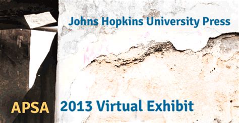 Apsa 2013 Virtual Exhibit Johns Hopkins University Press Blog