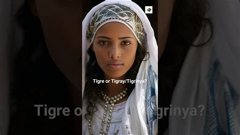 The Difference Between Tigre Tigrinya Languages Of Eritrea Ethiopia