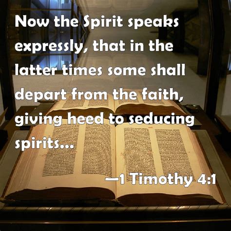 1 Timothy 41 Now The Spirit Speaks Expressly That In The Latter Times