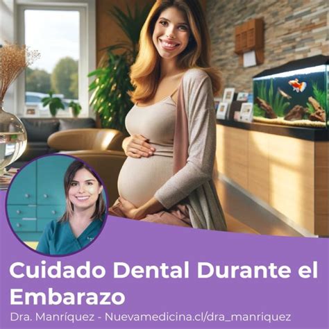 Cuidado Dental Durante El Embarazo Dra Manr Quez Ortodoncia