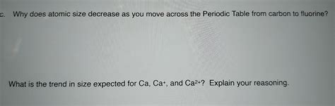 Solved Why Does Atomic Size Decrease As You Move Across The