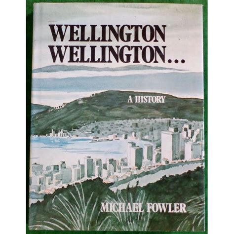 Wellington Wellington… A History – Books and Toys