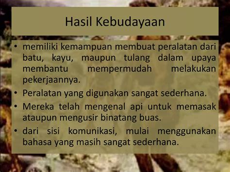 Masa Kehidupan Berburu Dan Berpindah Pindah Berlangsung Bersamaan Dengan 11