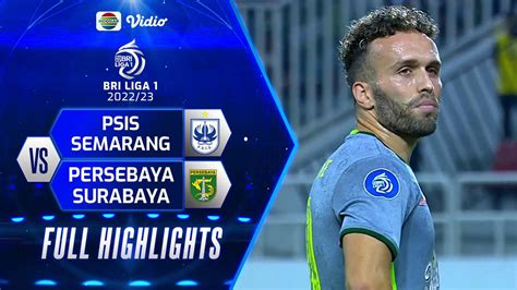 Full Highlights Psis Semarang Vs Persebaya Surabaya Bri Liga