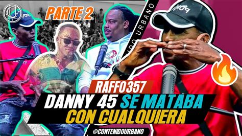 RAFO 357 MUERTE DE PAPO EL NECIO MIS DIAS EN LA VICTORIA DANNY 45 TOMA