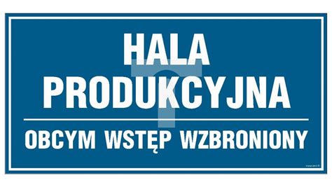 PA030 Hala produkcyjna obcym wstęp wzbroniony 40 x 20 cm FN Folia