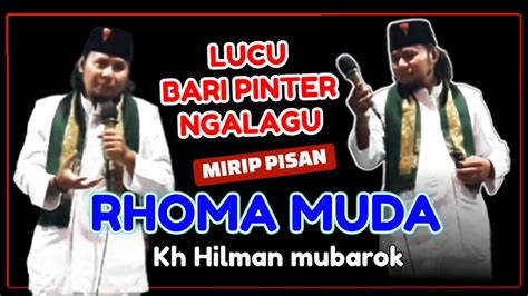 Rhoma Muda Terbaru Kh Hilman Mubarok Di Ciranca Malausma