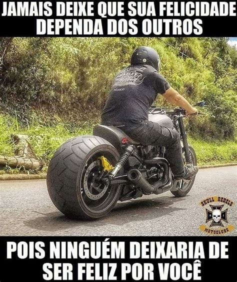 Pin Em Cita Es Do Motociclista Frases De Motoqueiro Cita Es Do