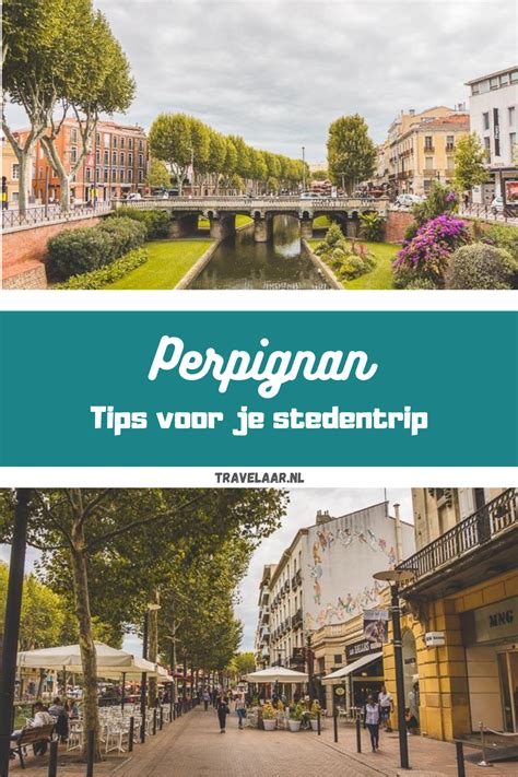 Perpignan Bezienswaardigheden Tips Voor Je Stedentrip Artofit