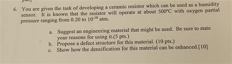Solved 6. You are given the task of developing a ceramic | Chegg.com 