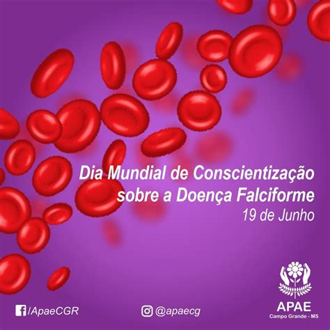 De Junho Dia Mundial De Conscientiza O Sobre A Doen A Falciforme