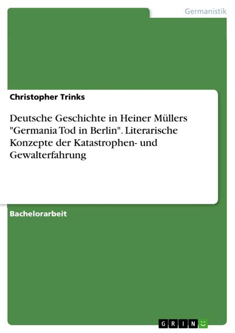 Deutsche Geschichte In Heiner M Llers Germania Tod In Berlin