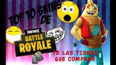 LAS 10 MEJORES SKINS DE FORTNITE Te Las Tienes Que Comprar EL CANAL