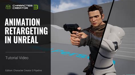 Character Creator 3 Tutorial Animation Retargeting In Unreal With