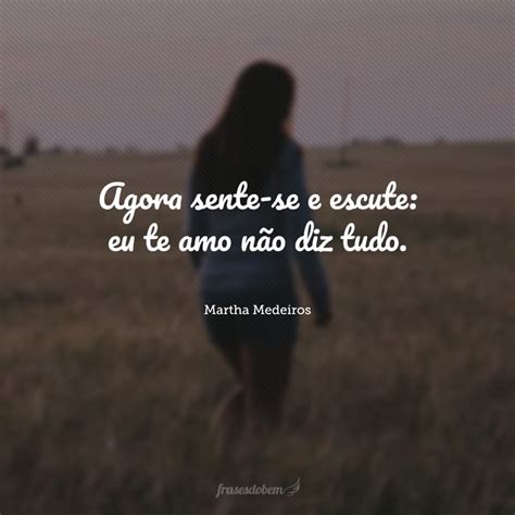 30 Frases De Martha Medeiros Para Mudar Sua Forma De Ver A Vida