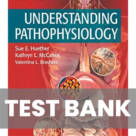 Understanding Pathophysiology Th Edition Huether Test Bank Nursingrade