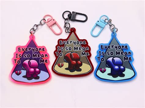 Everyone is so Mean to Me - Among Us Keychain - Etsy