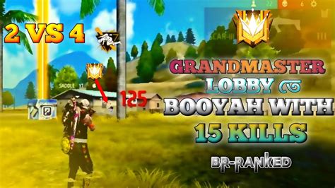 🥰🔴 2 Vs 4 Grandmaster Lobby তে Booyah With 15 Kills🥰saddle Yt Youtube