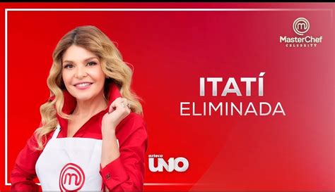 Itatí Cantoral Se Convierte En La Nueva Eliminada De Masterchef Celebrity Periódico Correo