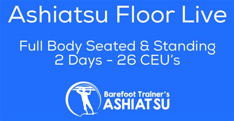 Ashiatsu Training Locations Barefoot Trainer S Ashiatsu