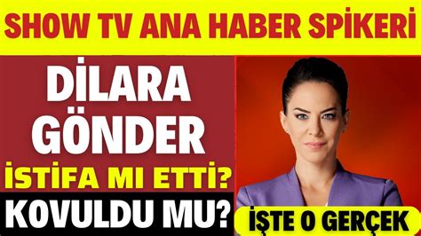 SHOW TV SPİKERİ DİLARA GÖNDER İSTİFA MI ETTİ MÜGE ANLI GERÇEĞİ AÇIKLADI