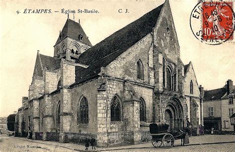 Etampes Etampes Eglise Saint Basile Carte Postale Ancienne Et Vue