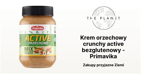 Krem Orzechowy Crunchy Active Bezglutenowy Primavika The Planet