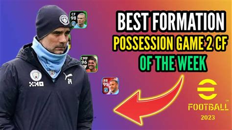 Best Formation Update Possession Game 2 Cf Of The Week Efootball