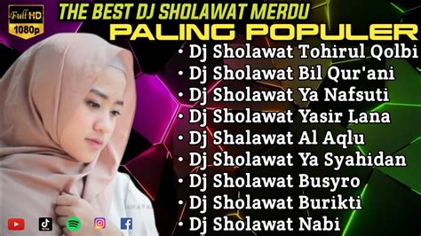 DJ SHOLAWAT TOHIRUL QOLBI FULL ALBUM DJ SHOLAWAT TERBARU 2023 FULL BASS